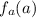 $f_a(a)$