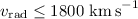 $v_{\rm rad}\leq1800~{\rm km\,s}^{-1}$