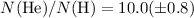 $N({\rm He})/N({\rm H})=10.0(\pm 0.8)$