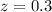 $z=0.3$
