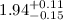 $1.94^{\rm +0.11}_{\rm -0.15}$