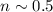 $n\sim0.5$