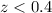 $z<0.4$