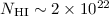 $N_{\rm HI} \sim 2\times10^{22}$