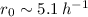 $r_0\sim 5.1\,h^{-1}$