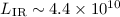 $L_{\rm IR}\sim4.4\times10^{10}$