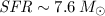 ${\it SFR}\sim 7.6\,M_{\odot}$