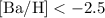 $\rm [Ba/H] < -2.5$