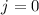 $j=0$
