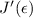 $J'(\epsilon)$