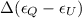 $\Delta(\epsilon_{Q}-\epsilon_{U})$
