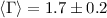 $\langle \Gamma \rangle = 1.7 \pm 0.2$