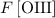 $F\left[\rm O III\right]$