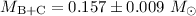 $M_{\rm B+C} = 0.157 \pm 0.009~{M_{\odot}}$