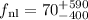 $f_{\rm nl}= 70_{-400}^{+590}$