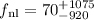$f_{\rm nl}=70_{-920}^{+1075}$
