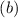 $(b)$