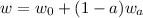 $w = w_0+(1-a) w_a$