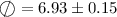 $\diameter=6.93\pm0.15$