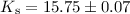 $K_{\mathrm{s}}=15.75\pm0.07$