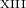$\scriptstyle{\rm XIII}$