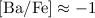 $\rm [Ba/Fe] \approx -1$