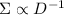 $\Sigma\propto D^{-1}$