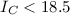 $I_C < 18.5$