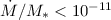 $\dot{M}/M_*<10^{-11}$