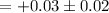 $=+0.03\pm0.02$