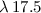 $\lambda\,17.5$