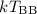 $kT_{\mathrm{BB}}$