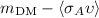 $m_{\mathrm{DM}}-\langle\sigma_A\upsilon\rangle$