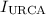 $I_{\mathrm{URCA}}$