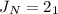 $J_N=2_1$