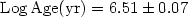 ${\rm Log\,Age(yr)}=6.51 \pm 0.07$