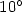 $10^\circ$
