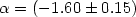 $\alpha = (-1.60\pm 0.15)$