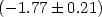 $(-1.77\pm 0.21)$