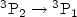 $^3{\rm P}_2\rightarrow{^3{\rm P}_1}$