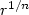 $r^{1/n}$