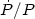 $\dot{P}/P$