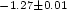 $^{-1.27\pm0.01}$