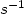 $s^{-1}$