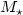 $M_{\star}$