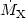 $\dot M_{\rm X}$