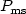 $P_{{\rm ms}}$