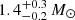 $ 1.4^{+0.3}_{-0.2}\,M_\odot $