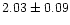 $2.03\pm0.09$