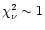 $\chi_{\nu}^{2}\sim1$